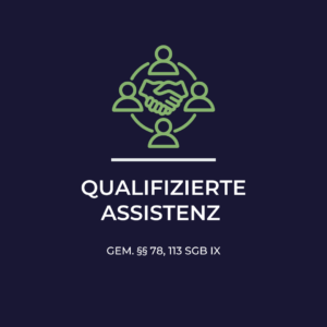 Qualifizierte Assistenz
